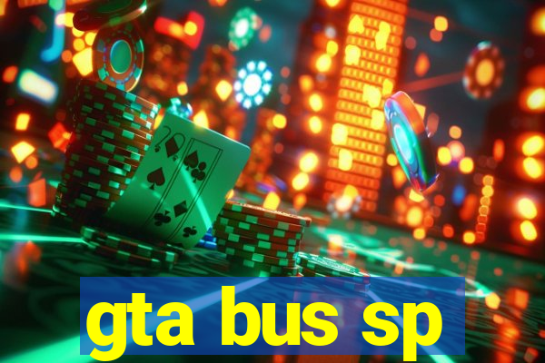 gta bus sp